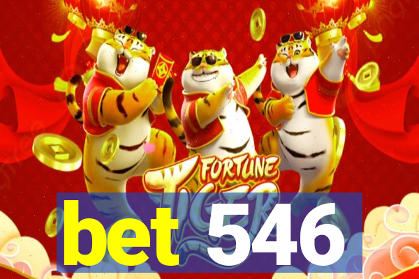 bet 546
